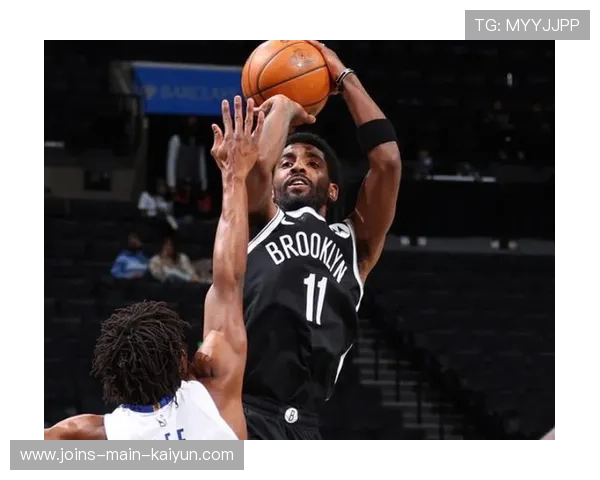 欧文花式上篮撕裂防线，篮网客场取胜